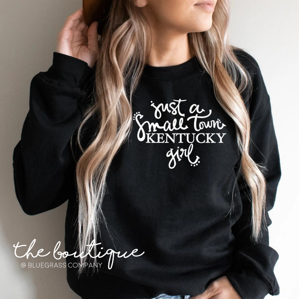 Just a Small Town Kentucky Girl Sweatshirt - Black